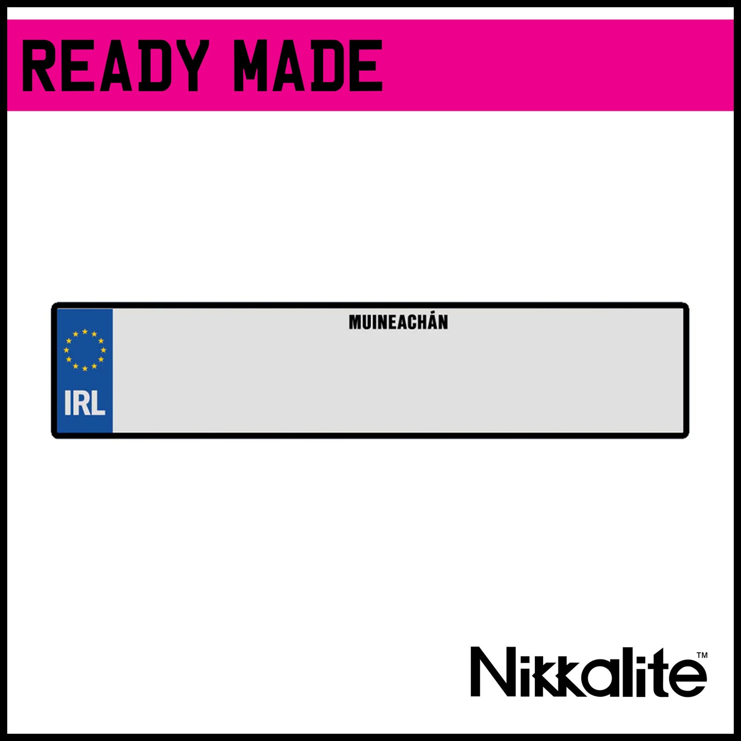 Ready Made Standard IRL Number Plate - County Monaghan